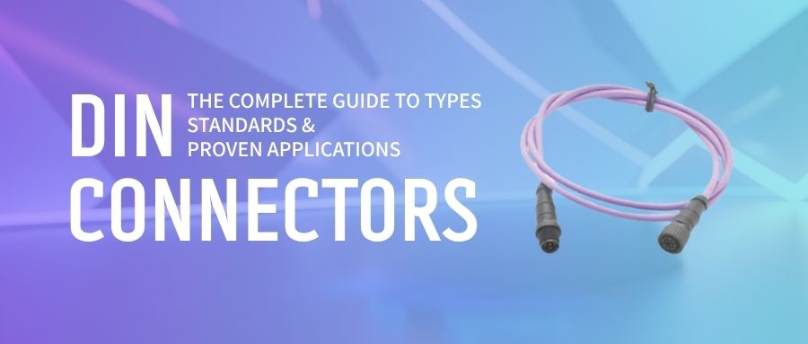 DIN connectors types comparison chart showing circular DIN connectors, mini-DIN, and DIN rail mount variants with pin configurations and applications